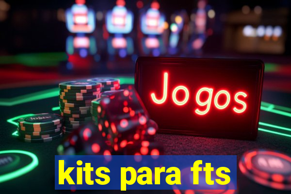 kits para fts